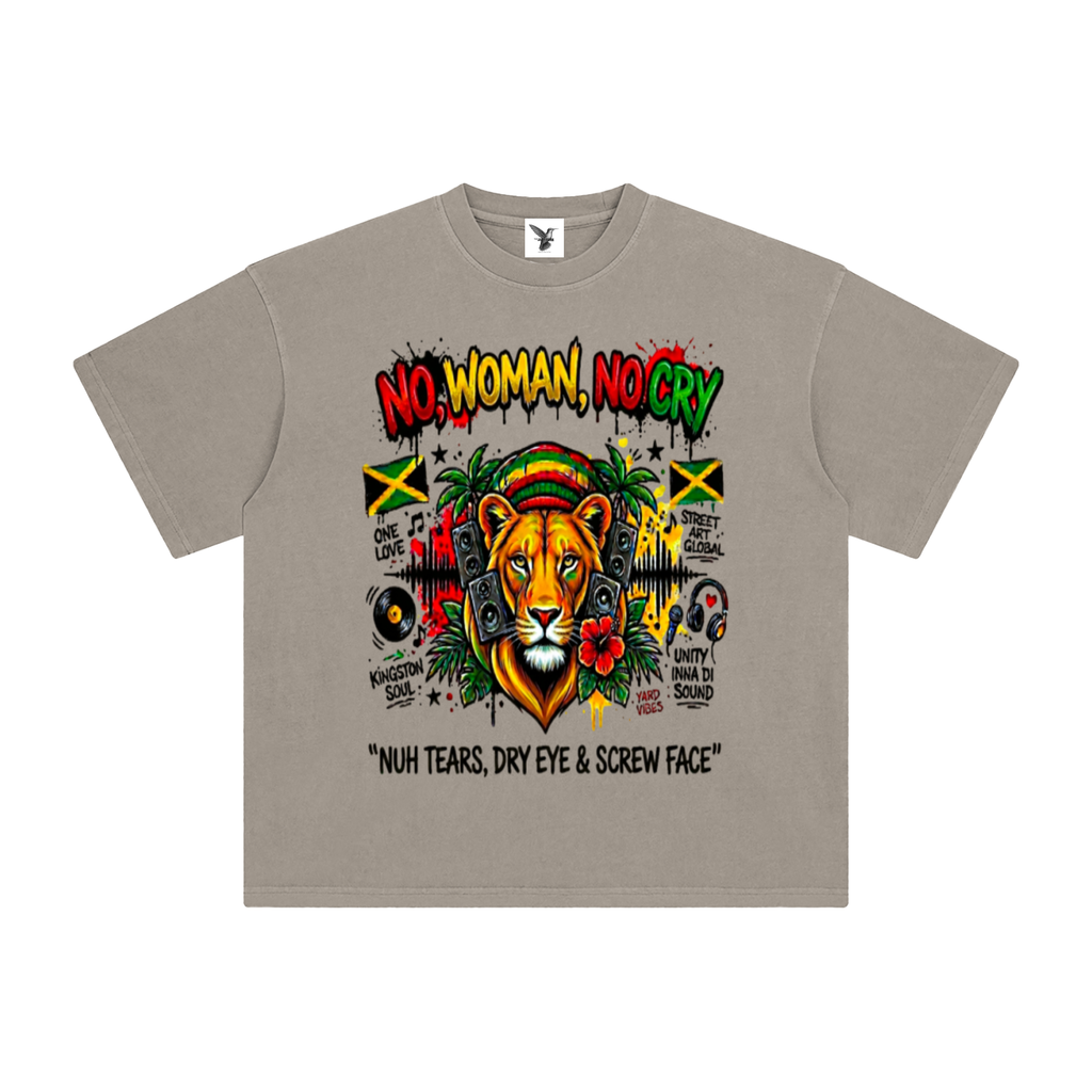 NO, WOMAN, NO CRY | Enzyme Washed T-Shirt